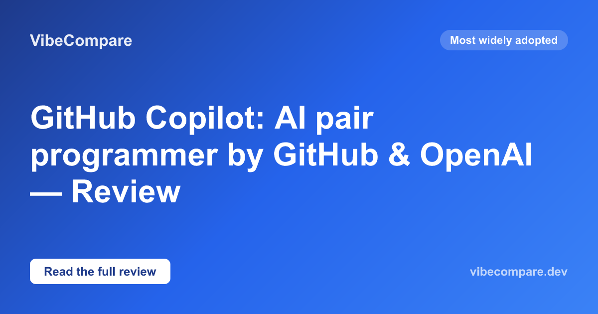 GitHub Copilot Review — Pricing, Pros & Cons (2026) | VibeCompare